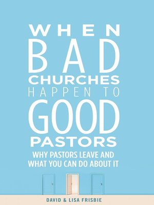 cover image of When Bad Churches Happen to Good Pastors